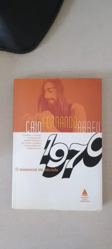 Caio Fernando Abreu: O essencial da década de 1970