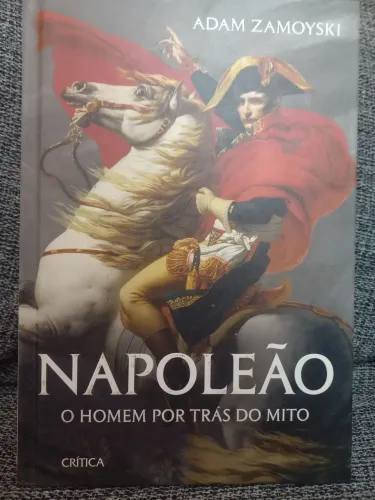 Napoleão O homem por trás do mito