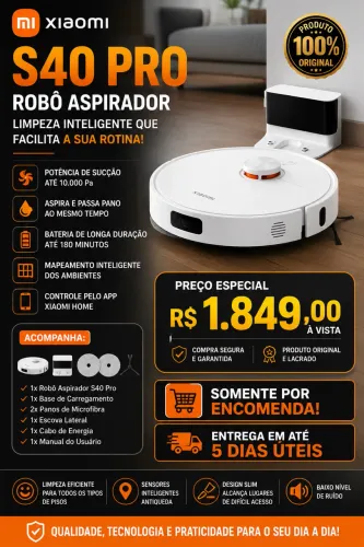? Xiaomi Robot Vacuum S40 Pro - NOVO E LACRADO