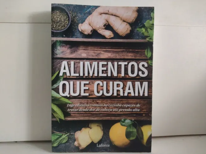 Livro Alimentos Que Curam