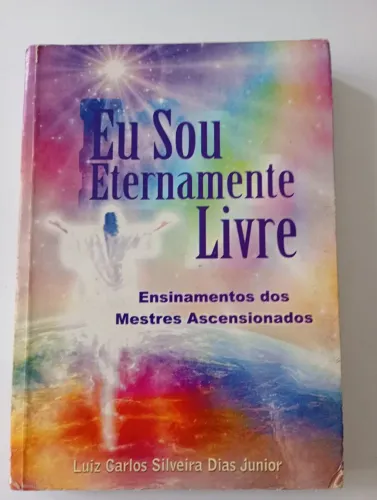 Livro Eu Sou Eternamente Livre