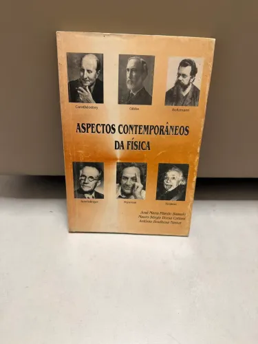 ASPECTOS CONTEMPORÂNEOS DA FÍSICA