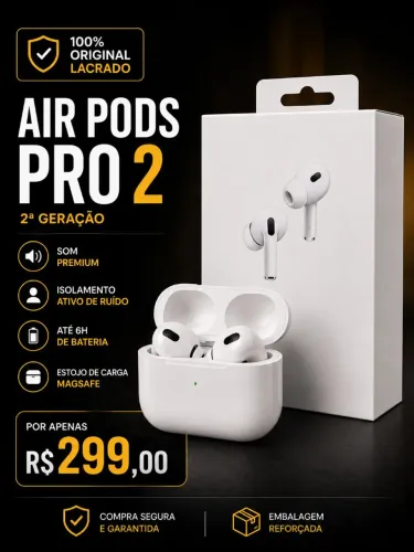 ? AirPods Pro 2ª Geração por apenas R$ 299,00! ?