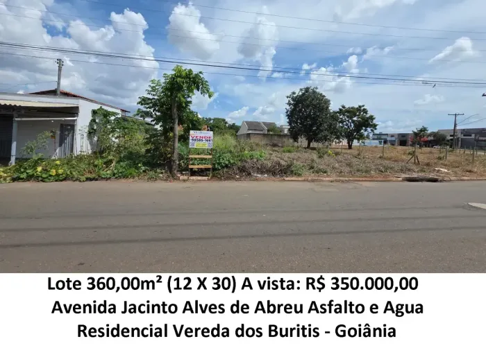 Leia a descrição: Lote 360,00m² (Avenida Jacinto Alves de Abreu) Residencial Vereda dos Bu