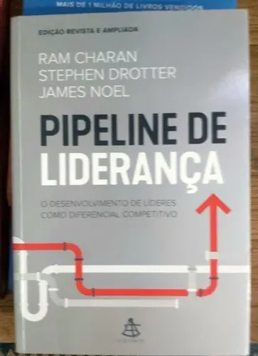 Livro: Pipeline de liderança: O desenvolvimento de líderes como diferencial competitivo
