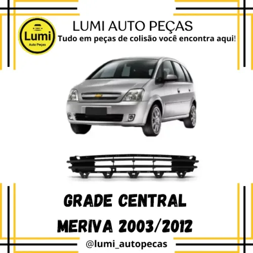 Grade Central Meriva 2003/2012 - NOVO 