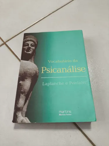 Vocabulário da Psicanálise, de Laplanche e Pontalis. Editora Martins Fontes.