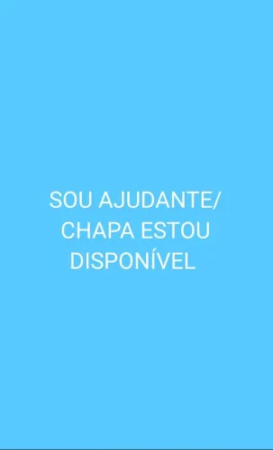 Sou ajudante/CHAPA