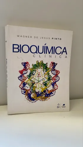 Livro Bioquímica Clínica - Wagner de Jesus Pinto