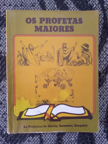 Teologia - Os Profetas Maiores - As Profecias de Isaías, Jeremias, Ezequiel - Antigo