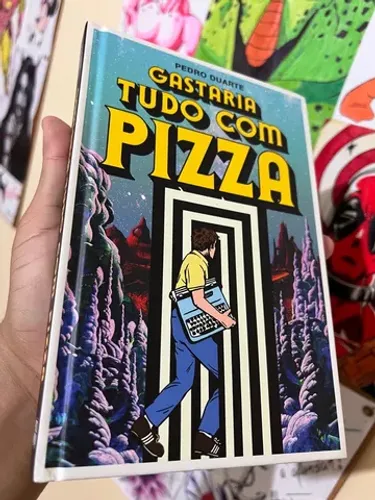 Gastaria tudo com pizza, pipoca e nanquim.