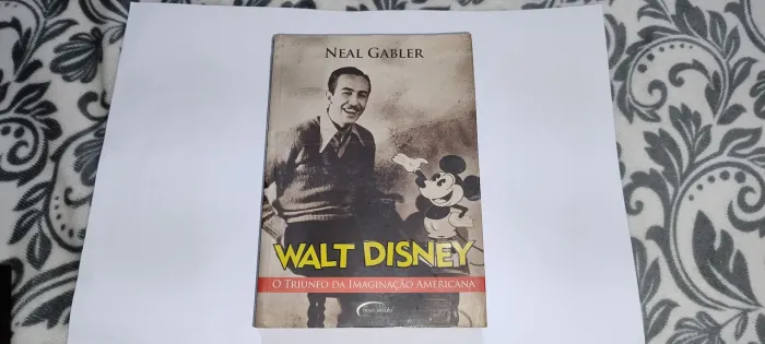 Livro Walt Disney o triunfo da imaginação Americana Neal Gabler