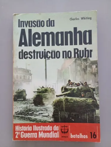 Invasão na Alemanha - destruição no Ruhr