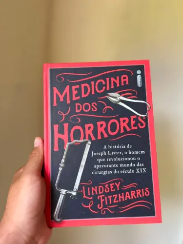 Livro Medicina Macabra (História da Cirurgia) - Lindsey Fitzharris