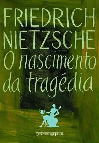 O Nascimento da Tragédia Friedrich Nietzsche