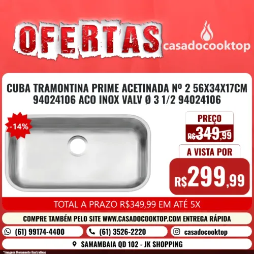 CUBA TRAMONTINA PRIME ACETINADA Nº 2 56X34X17CM * ACO INOX VALV Ø 3 1/2