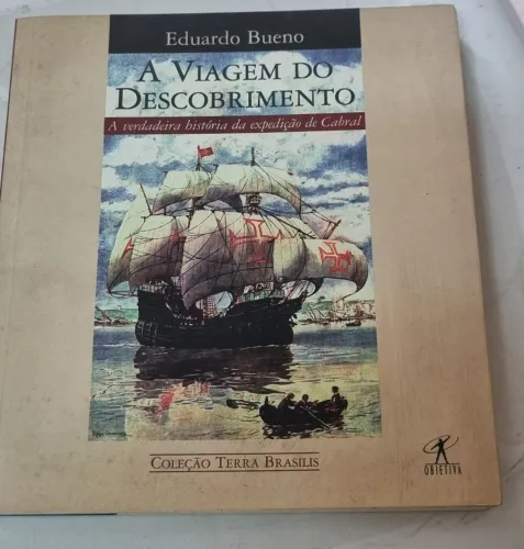 A viagem do descobrimento Eduardo bueno