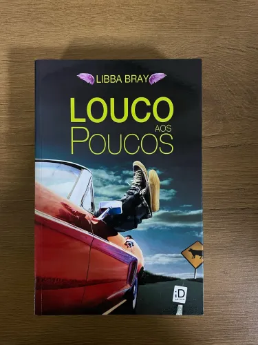 Livro Louco aos Poucos - Libba Bray