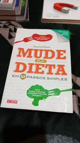 Livro Mude Sua Dieta em 52 Passos Simples - Sharon Palmer - Editora Alaúde