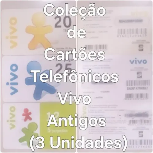 Cartões Telefônicos Série Vivo Antigos