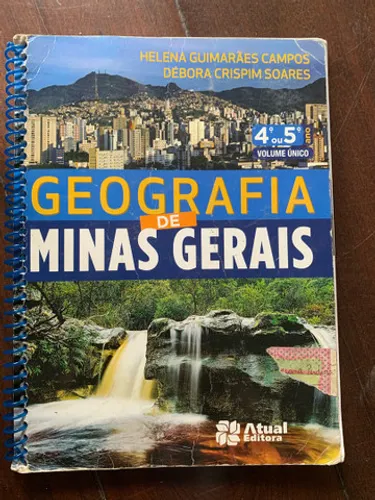 Livro geografia de Minas Gerais 4 ou 5 -Ano volume único 