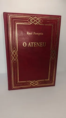 Livro O Ateneu - Raul Pompéia