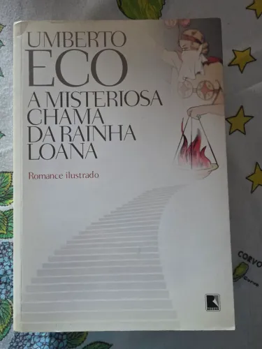  A MISTERIOSA CHAMA DA RAINHA LOANA - UMBERTO ECO 