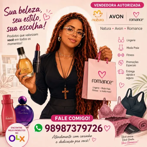 RECEBA PRODUTOS AVON/NATURA/ROMANCE NO CONFORTO DA SUA CASA!