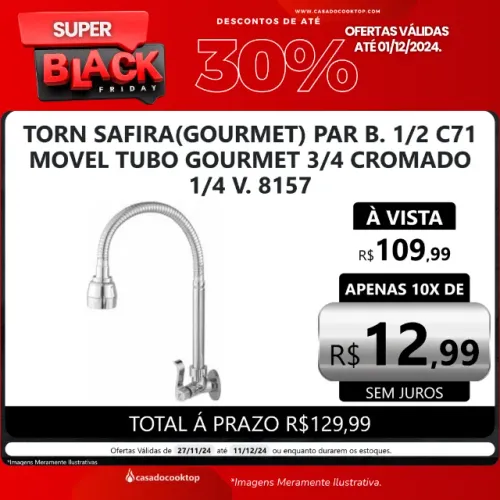 TORN SAFIRA(GOURMET) PAR B. 1/2 C71 MOVEL TUBO GOURMET 3/4 CROMADO 1/4 V. 8157