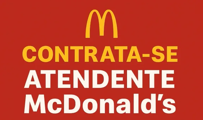 ? CONTRATA-SE - ATENDENTE McDonald?s ?