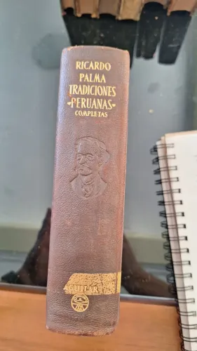 Ricardo Palma - Tradiciones Peruanas Completas - 1957