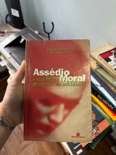 Assédio Moral: a violência perversa no cotidiano