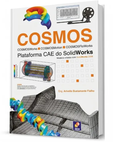 Livro COSMOS: Plataforma CAE do SolidWorks - Arivelto Bustamante Fialho