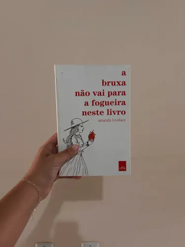 Livro ?A Bruxa Nao Vai Para a Fogueira Neste Livro?