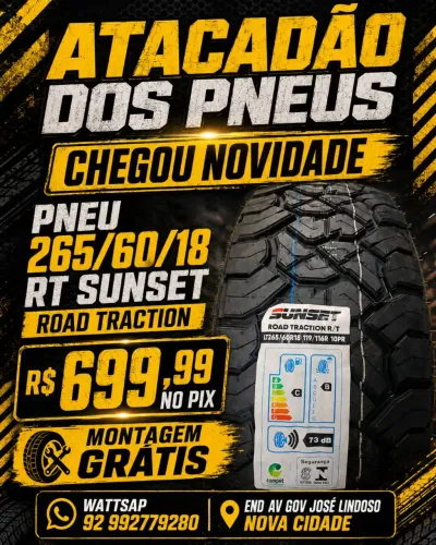 PNEU 265/60/18 SUNSET MT ROAD TRACTION R$ 699,99 NO PIX