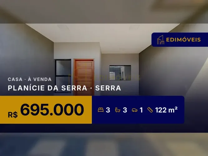 Casa 3 quartos na Planície da Serra, espaço e qualidade em cada detalhe