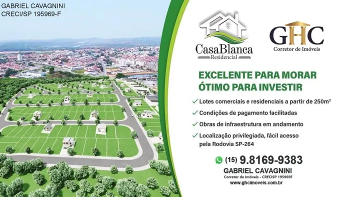 LOTEAMENTO RESIDENCIAL CASA BLANCA Grande Oportunidade de Lançamento - Salto de Pirapora /