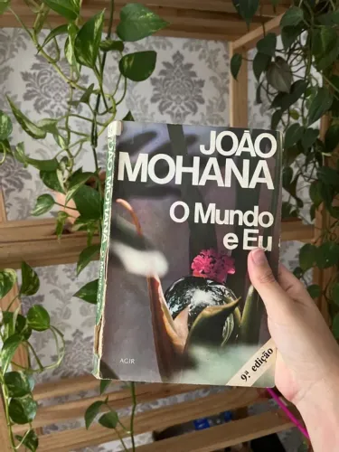 O mundo e eu - João Mohana