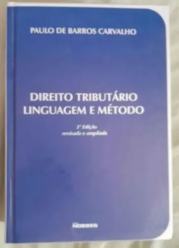 Direito Tributário: Linguagem e Método (CAPA DURA) 