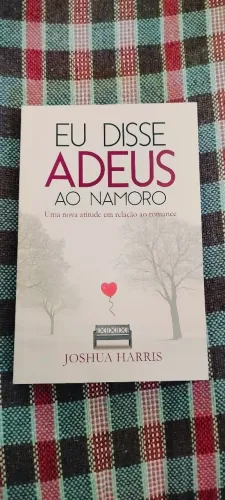 Livro - Eu Disse Adeus ao Namoro