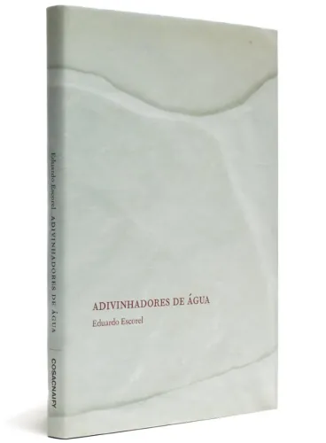 Eduardo Escorel - Adivinhadores de Agua - Coleção Ensaios