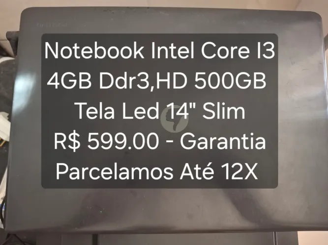 Notebook Core I3 ,4GB Ddr3, HD 500GB - Garantia 