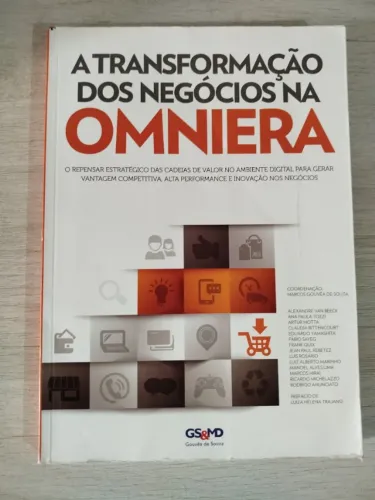 Livro A Transformação Dos Negócios na Omniera - Marcos Gouvêa De Souza