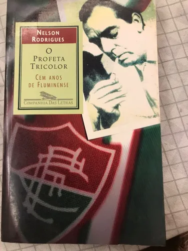 Livro o Profeta Tricolor de Nelson Rodrigues sobre o Fluminense