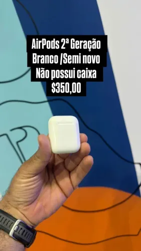 AirPods 2 Geração / Branco / R$ 350,00