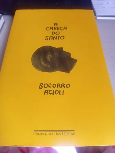 A Cabeça do Santo - Socorro Acioli