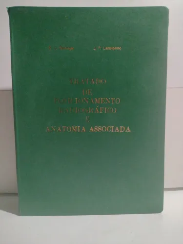 Tratado de Posicionamento Radiografico e Anatomia Associada