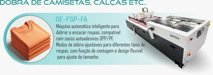 MÁQUINA AUTOMÁTICA DOBRA E ENSACA ROUPA GETEX (GE-FSP-FA)