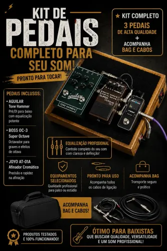 Kit pedais para baixistas: Pré-Aguilar, Oc3 e Afinador