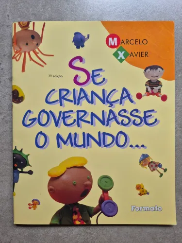 Livro Se a Criança Governasse o Mundo...